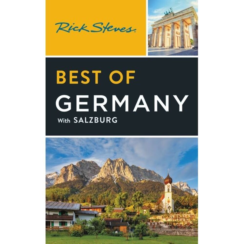 Rick Steves Best of Germany: With Salzburg -- Rick Steves